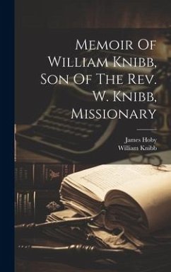 Cover Memoir Of William Knibb, Son Of The Rev. W. Knibb, Missionary