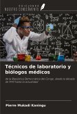 Técnicos de laboratorio y biólogos médicos