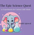 The Epic Science Quest The Epic Science Quest