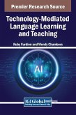 Technology-Mediated Language Learning and Teaching