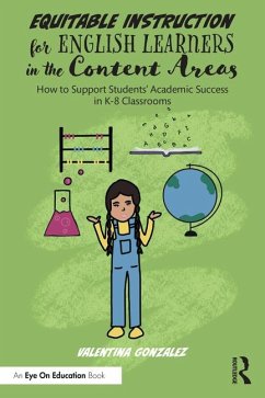 Equitable Instruction for English Learners in the Content Areas - Gonzalez, Valentina (ESL)