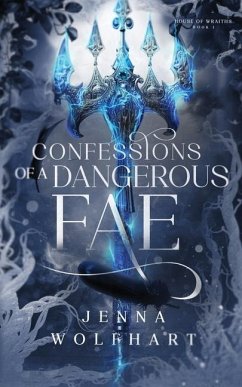 Confessions of a Dangerous Fae - Wolfhart, Jenna