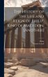 The History of the Life and Reign of... - Bild 1