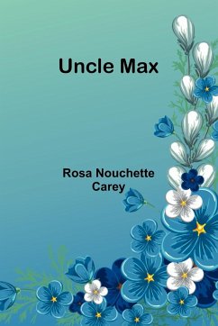 Uncle Max - Nouchette Carey, Rosa