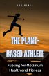 The Plant-Based Athlete - Bild 1