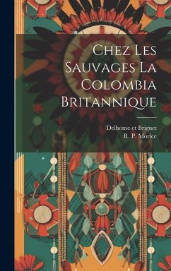 Cover Chez Les Sauvages la Colombia Britannique