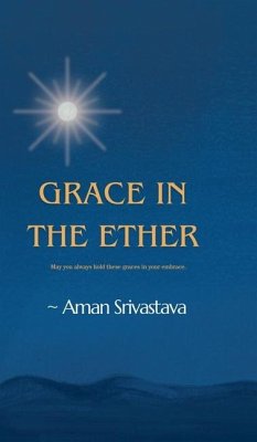 Grace In The Ether - Aman Srivastava