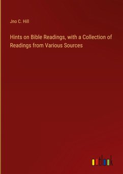 Cover Hints on Bible Readings, with a Collection of Readings from Various Sources