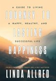 Journey To Lasting Happiness Journey To Lasting Happiness
