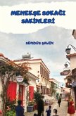Menekse Sokagi Sakinleri Menekse Sokagi Sakinleri