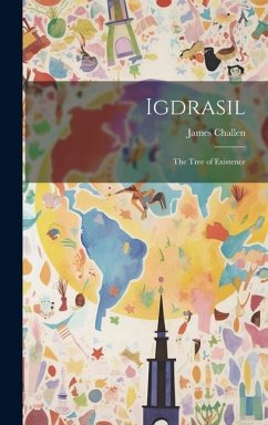 Igdrasil: The Tree of Existence - Challen, James