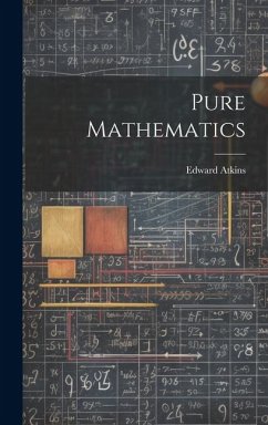 Pure Mathematics - Atkins, Edward