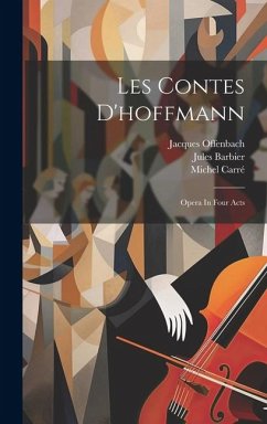 Cover Les Contes D'hoffmann: Opera In Four Acts