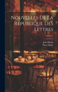 Cover Nouvelles De La République Des Lettres; Volume 1
