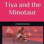 Tiya and the Minotaur Tiya and the Minotaur