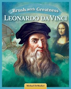 Brush with Greatness: Leonardo Da Vinci - Democker, Michael