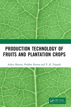 Production Technology of Fruits and Plantation Crops - Sharma, Ankur; Kumar, Prabhat; Tripathi, V K