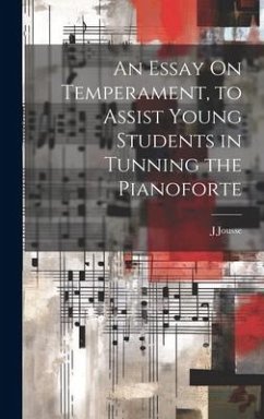 Cover An Essay On Temperament, to Assist Young Students in Tunning the Pianoforte