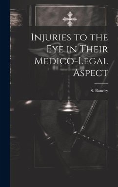 Cover Injuries to the Eye in Their Medico-Legal Aspect