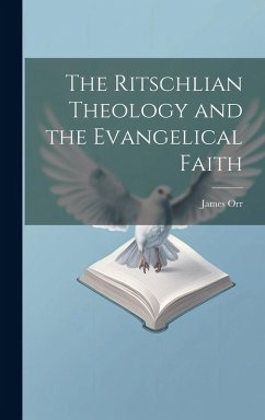 Cover The Ritschlian Theology and the Evangelical Faith