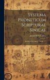 Systema Phoneticum Scripturae Sinicae: Auctore J. M. Callery, Volume 2...