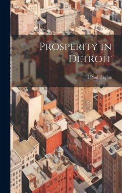 Prosperity in Detroit - Taylor, I. Paul