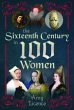 The Sixteenth Century in 100 Women - Bild 1