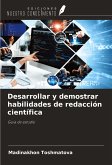 Desarrollar y demostrar habilidades de redacción científica