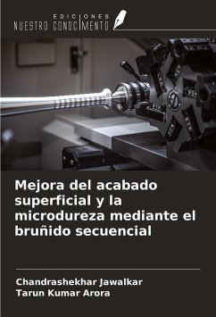 Mejora del acabado superficial y la microdureza mediante el bruñido secuencial - Jawalkar, Chandrashekhar; Arora, Tarun Kumar