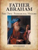 FATHER ABRAHAM Part II