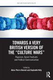 Towards a Very British Version of the "Culture Wars" Towards a Very British Version of the "Culture Wars"