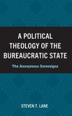 Political Theology of the Bureaucratic State Political Theology of the Bureaucratic State