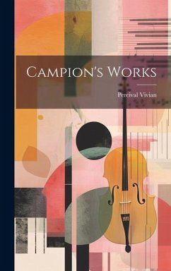 Campion's Works - Vivian, Percival