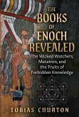 The Books of Enoch Revealed The Books of Enoch Revealed