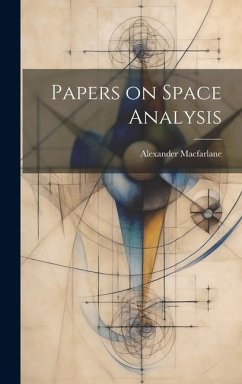 Papers on Space Analysis - Macfarlane, Alexander