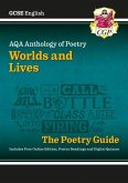 New GCSE English AQA Poetry Guide - Worlds & Lives Anthology inc. Online Edition, Audio & Quizzes New GCSE English AQA Poetry Guide - Worlds & Lives Anthology inc. Online Edition, Audio & Quizzes