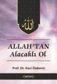 Allahtan Alacakli Ol - Kurana Göre Sohbetler 2 Allahtan Alacakli Ol - Kurana Göre Sohbetler 2