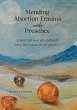 Mending Abortion Trauma with Presence - Bild 1