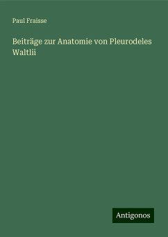 Beiträge zur Anatomie von Pleurodeles Waltlii - Fraisse, Paul