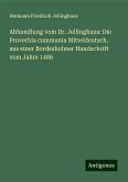 Abhandlung vom Dr. Jellinghaus: Die Proverbia cummunia Mitteldeutsch, aus einer Bordesholmer Handschrift vom Jahre 1486