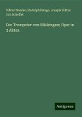 Der Trompeter von Säkkingen; Oper in 3 Akten