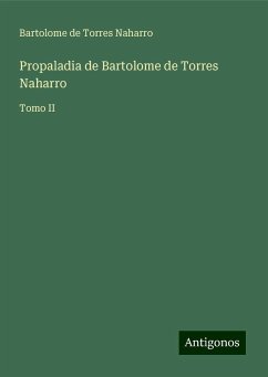 Propaladia de Bartolome de Torres Naharro - Torres Naharro, Bartolome De