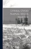 Lyrika. Úvod Napsal Milos Marten Lyrika. Úvod Napsal Milos Marten