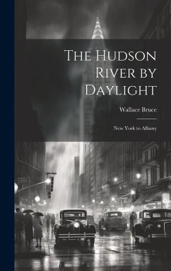 Cover The Hudson River by Daylight: New York to Albany