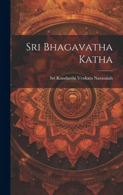 Sri Bhagavatha Katha - Narasaiah, Sri Kundurthi Venkata