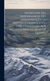 Inventaire des ordonnances des intendants de la Nouvelle-France [1705-1760] conservees aux Archives provinciales de Quebec; Volume 2