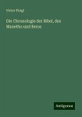 Die Chronologie der Bibel, des Manetho und Beros