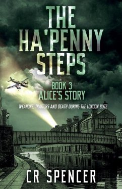 The Ha'penny Steps. Book 3. Alice's Story - Spencer, C R