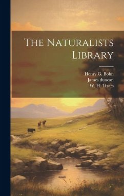 The Naturalists Library - Duncan, James; Jardine, William