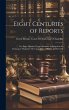 Eight Centuries of Reports: Or, Eight... - Bild 1